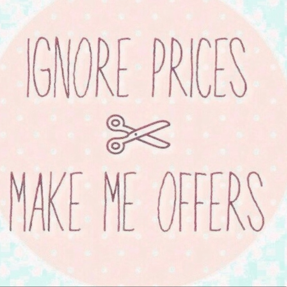 MAKE ME AN OFFER!!!